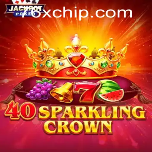 Exploring the World of 40SparklingCrown: A Game Redefining Entertainment