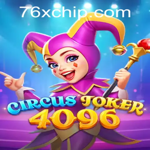 CircusJoker4096: A Sneak Peek into the Enchanting World of the Game with 76x PH Login