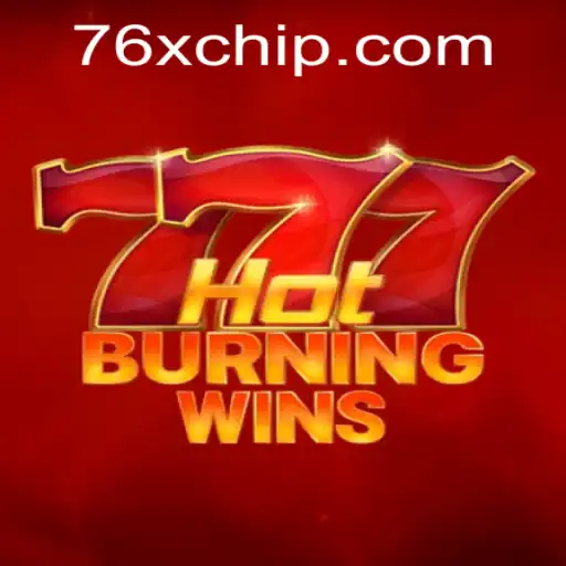 HotBurningWins: Dive into the Excitement of 76x PH Login